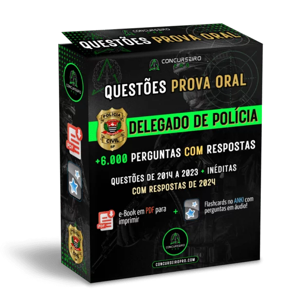 QUESTÕES PROVA ORAL - DELEGADO DE POLÍCIA