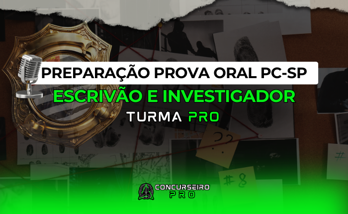 Preparação Prova Oral PCSP Escrivão e Investigador