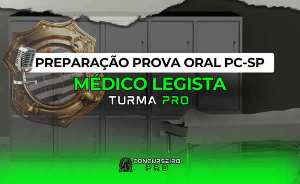 Preparação Prova Oral PCSP Médico Legista