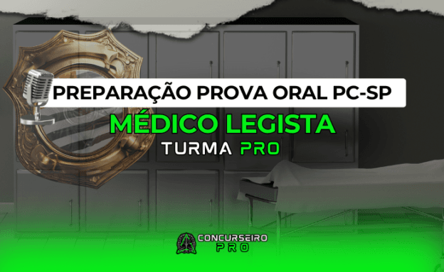 Prova Oral | Médico Legista