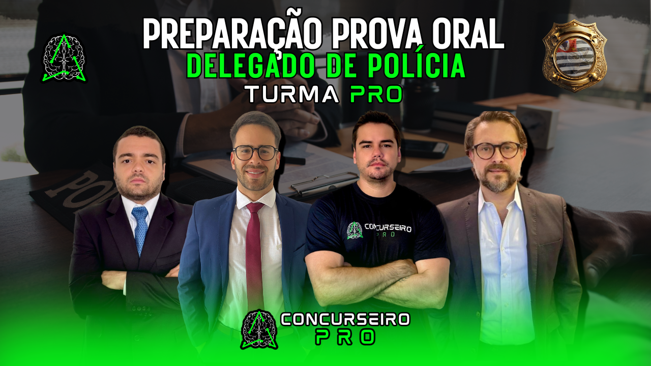 TURMA PRO - DELEGADO PCSP - CONCURSEIRO PRO