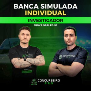 BANCA SIMULADA INVESTIGADOR INDIVIDUAL - Concurseiro PRO, Sua preparação em outro nível!