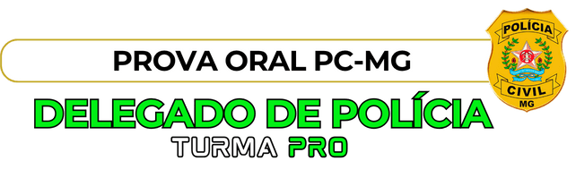 PCMG - Polícia Civil de Minas Gerais Concurseiro PRO PROVA ORAL DELTA PC MG - Concurseiro PRO, Sua preparação em outro nível!