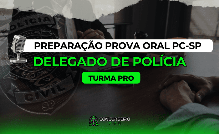 PREPARAÇÃO PROVA ORAL DELEGADO BANNER PCSP